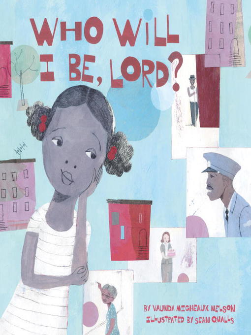 Title details for Who Will I Be Lord? by Vaunda Micheaux Nelson - Available